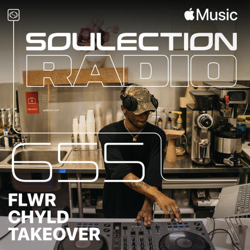 Soulection Tracklists | Soulection Radio Show #655 (Flwr Chyld Takeover)