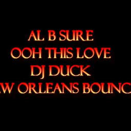 Oooh This Love Is So (DJ Duck New Orleans Bounce)