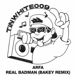 Real Badman (Bakey Remix)