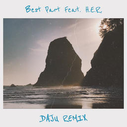 Daniel Caesar - Best Part (feat. H.E.R.) (Daju Remix)