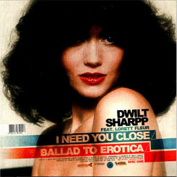 I Need You Close Feat.Lorett Fleur