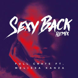 Sexy Back [Remix] Ft. Melissa Kanza
