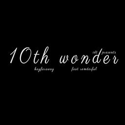 10th Wonder (feat. Romderful)