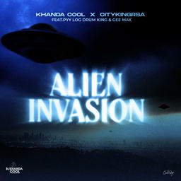 Alien Invasion (feat. CityKingRsa, Gee Max, PYY Log Drum King & Welle SA)