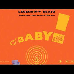 O! Baby (feat. Maleek Berry, Ceeza Milli & Kwesi Arthur)