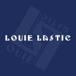 Louie Lastic