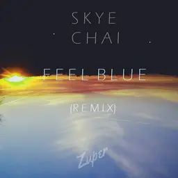 Feel Blue (Zuper Remix)