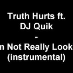 I'm Not Really Lookin (feat. DJ Quik) [Instrumental]