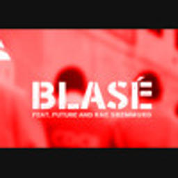 Blasé (Instrumental Version)