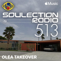 Soulection Radio Show #513 (Olea Takeover)