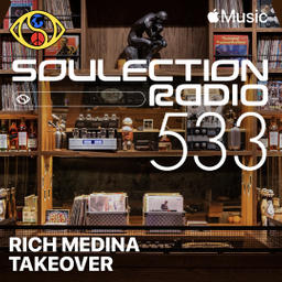 Soulection Radio Show #533 (Rich Medina Takeover)