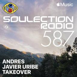 Soulection Radio Show #587 (Andres Javier Uribe Takeover)