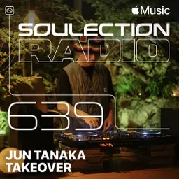 Soulection Radio Show #639 (Jun Tanaka Takeover)