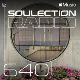 Soulection Radio Show #640