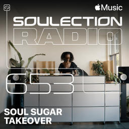 Soulection Radio Show #653 (Soul Sugar Takeover)